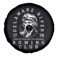 Delaware River Rowing Club 1776 Vintage Funny Patriotic Spare Tire Cover George Washington Tired of Taxation Try Treason