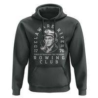 Delaware River Rowing Club 1776 Vintage Funny Patriotic Hoodie George Washington Tired of Taxation Try Treason