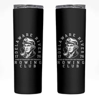 Delaware River Rowing Club 1776 Vintage Funny Patriotic Skinny Tumbler George Washington Tired of Taxation Try Treason