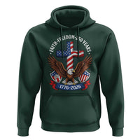 Faith Freedom 250 Years Patriotic Eagle Hoodie USA Flag Christian Cross 1776 to 2026 Semiquincentennial