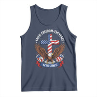 Faith Freedom 250 Years Patriotic Eagle Tank Top USA Flag Christian Cross 1776 to 2026 Semiquincentennial