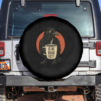 Is He Dead Yet Crow Holding Coffee Cup Spare Tire Cover Funny Dark Humor Political Satire