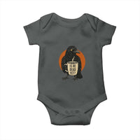 Is He Dead Yet Crow Holding Coffee Cup Baby Onesie Funny Dark Humor Political Satire