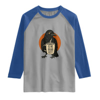 Is He Dead Yet Crow Holding Coffee Cup Raglan Shirt Funny Dark Humor Political Satire