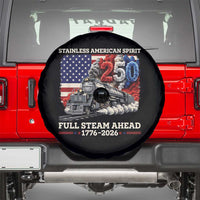Stainless American Spirit Full Steam Ahead Spare Tire Cover 250 Years Freedom Semiquincentennial Steam Locomotive