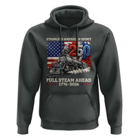Stainless American Spirit Full Steam Ahead Hoodie 250 Years Freedom Semiquincentennial Steam Locomotive