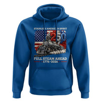 Stainless American Spirit Full Steam Ahead Hoodie 250 Years Freedom Semiquincentennial Steam Locomotive