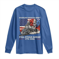 Stainless American Spirit Full Steam Ahead Long Sleeve Shirt 250 Years Freedom Semiquincentennial Steam Locomotive