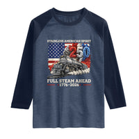 Stainless American Spirit Full Steam Ahead Raglan Shirt 250 Years Freedom Semiquincentennial Steam Locomotive