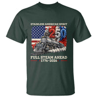Stainless American Spirit Full Steam Ahead T Shirt 250 Years Freedom Semiquincentennial Steam Locomotive