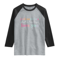 Y'all Were Feral But I Low Key Love You Raglan Shirt Funny Retro End of School Year Teacher Typography