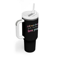 Y'all Were Feral But I Low Key Love You Tumbler With Handle Funny Retro End of School Year Teacher Typography