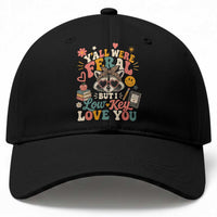 Y'all Were Feral But I Low Key Love You Retro Raccoon Baseball Cap Funny Teacher End of School Year