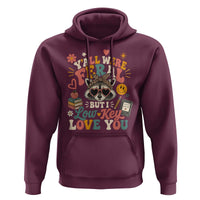 Y'all Were Feral But I Low Key Love You Retro Raccoon Hoodie Funny Teacher End of School Year