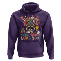 Y'all Were Feral But I Low Key Love You Retro Raccoon Hoodie Funny Teacher End of School Year