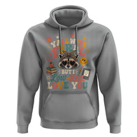 Y'all Were Feral But I Low Key Love You Retro Raccoon Hoodie Funny Teacher End of School Year
