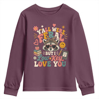 Y'all Were Feral But I Low Key Love You Retro Raccoon Youth Sweatshirt Funny Teacher End of School Year