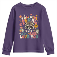 Y'all Were Feral But I Low Key Love You Retro Raccoon Youth Sweatshirt Funny Teacher End of School Year