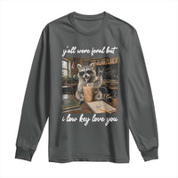 Funny Classroom Raccoon Iced Coffee Teacher Long Sleeve Shirt Y'all Were Feral But I Low Key Love You