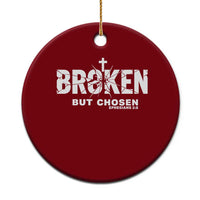 Broken But Chosen Ephesians 2:8 Bible Verse Ceramic Ornament Christian Faith Grace and Salvation Gift