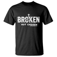 Broken But Chosen Ephesians 2:8 Bible Verse T Shirt Christian Faith Grace and Salvation Gift