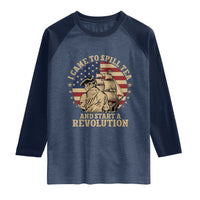 Funny Boston Tea Party Raglan Shirt I Came To Spill Tea And Start A Revolution Retro Graphic
