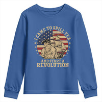 Funny Boston Tea Party Youth Sweatshirt I Came To Spill Tea And Start A Revolution Retro Graphic