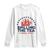 Spilling The Tea Since 1773 Long Sleeve Shirt Patriotic Nautical Stars American History