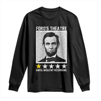 Fords Theatre One Star Awful Wouldnt Recommend Long Sleeve Shirt Abraham Lincoln Funny History Dark Humor