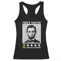 Fords Theatre One Star Awful Wouldnt Recommend Racerback Tank Top Abraham Lincoln Funny History Dark Humor
