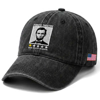 Fords Theatre One Star Awful Wouldnt Recommend Washed Cotton Baseball Cap Abraham Lincoln Funny History Dark Humor