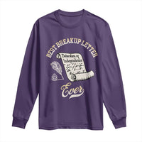 Declaration Of Independence 1776 Funny History Long Sleeve Shirt Best Breakup Letter Ever Humor