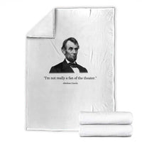 Funny Abraham Lincoln Theatre Dark Humor Throw Blanket I'm Not Really A Fan Of The Theater