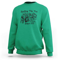 Spilling The Tea Since 1773 Sweatshirt Boston Tea Party Vintage Historical Sketch Graphic