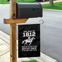The War Of 1812 Garden Flag Beating The British Twice Funny Patriotic Military History