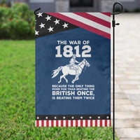 The War Of 1812 Patriotic Garden Flag Beating The British Twice Funny Military History