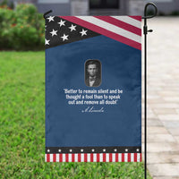 Abraham Lincoln Wise Quote Patriotic Garden Flag Better To Remain Silent Sarcastic Wisdom