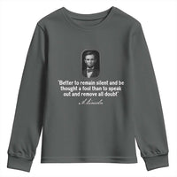 Abraham Lincoln Wise Quote Youth Sweatshirt Better To Remain Silent Sarcastic Wisdom