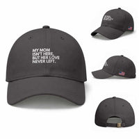 My Mom Isn't Here But Her Love Never Left Baseball Cap Emotional Mother Memorial Tribute