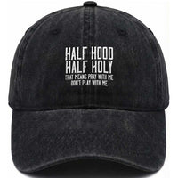 Funny Distressed Sassy Christian Washed Cotton Baseball Cap Half Hood Half Holy Pray With Me Don't Play With Me
