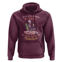 Funny Drinking Skeleton Hoodie If You're Gonna Be Salty At Least Bring The Tequila Lover - Wonder Print Shop