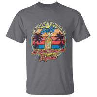Funny Tequila Lover T Shirt If You're Gonna Be Salty At Least Bring The Tequila Shot Retro Sunset - Wonder Print Shop