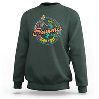 Summer Vibe Skeleton Sweatshirt Build For Summer Good Vibes Chilln' - Wonder Print Shop