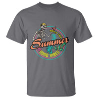 Summer Vibe Skeleton T Shirt Build For Summer Good Vibes Chilln' - Wonder Print Shop