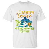 Family Cruise T Shirt Making Memories Together Trip Family Matching - Wonder Print Shop