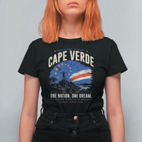 Cape Verde Small Islands Big Hearts Pride T Shirt For Women Cabo Verde One Nation One Dream Distressed Flag