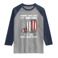 Remember Honor Unite 9 11 Memorial 25th Anniversary Raglan Shirt We Will Never Forget Patriotic American Flag