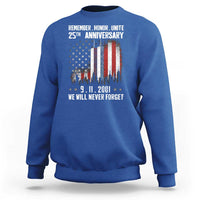 Remember Honor Unite 9 11 Memorial 25th Anniversary Sweatshirt We Will Never Forget Patriotic American Flag