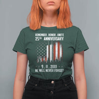 Remember Honor Unite 9 11 Memorial 25th Anniversary T Shirt For Women We Will Never Forget Patriotic American Flag
