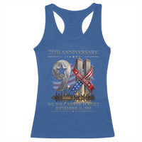 We Will Never Forget 9 11 Memorial 25th Anniversary Racerback Tank Top Patriotic American Flag Ribbon
